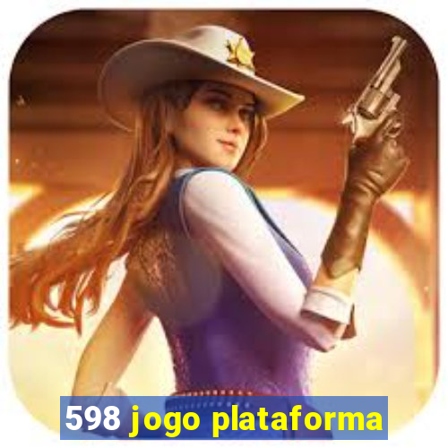 598 jogo plataforma